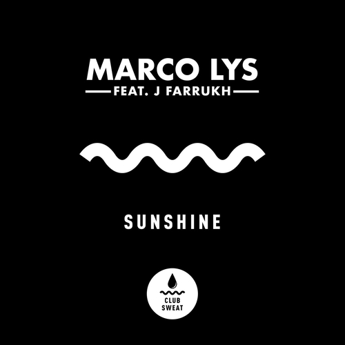 Marco Lys - Sunshine (feat. J Farrukh) [Extended Mix] [CLUBSWE443] AIFF